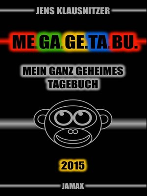 cover image of ME.GA.GE.TA.BU. 2015--Mein ganz geheimes Tagebuch
